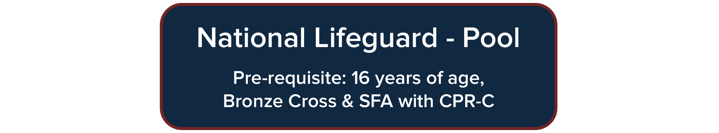 National Lifeguard Course - pre-requisite 16 years of age, Bronze Cross & SFA with CPR-C